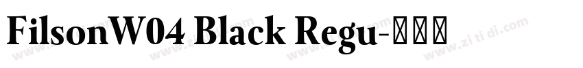 FilsonW04 Black Regu字体转换